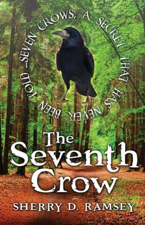 The Seventh Crow de Sherry D Ramsey