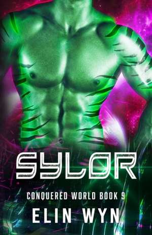 Sylor: Science Fiction Adventure Romance de Elin Wyn