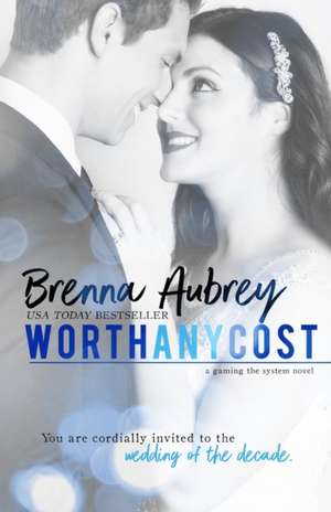 Worth Any Cost de Brenna Aubrey