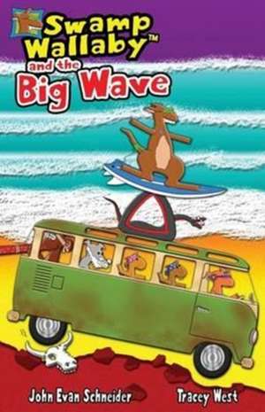 Swamp Wallaby and the Big Wave de Tracey West