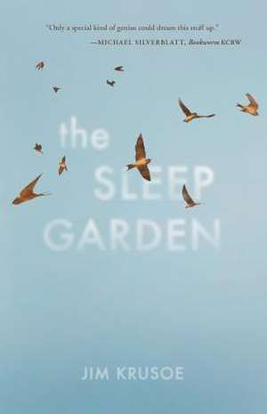 The Sleep Garden de Jim Krusoe