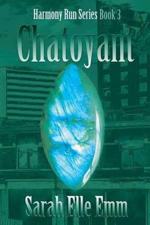 Chatoyant de Sarah Elle Emm