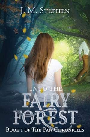 INTO THE FAIRY FOREST