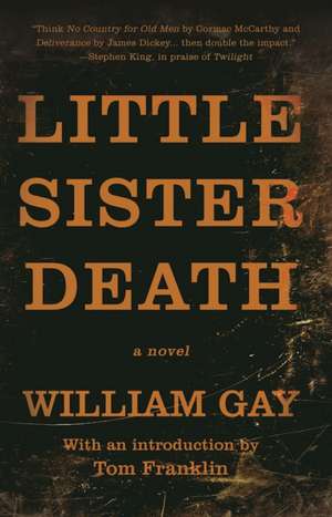 Little Sister Death: A Novel de William Gay