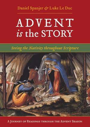 Advent Is the Story de Daniel Spanjer