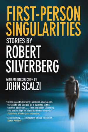 First-Person Singularities de Robert Silverberg