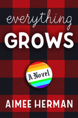 Everything Grows de Aimee Herman