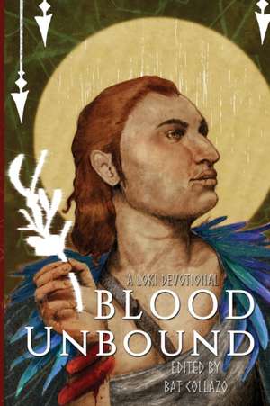 Blood Unbound de Bat Collazo