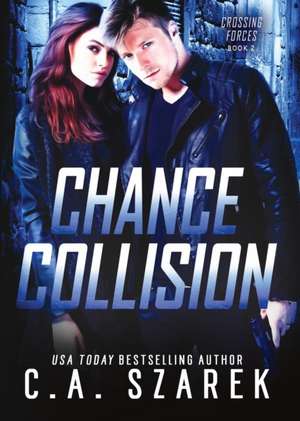 Chance Collision de C. A. Szarek