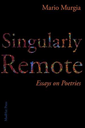 Singularly Remote de Mario Murgia
