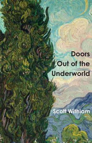 Doors Out of the Underworld de Scott Withiam