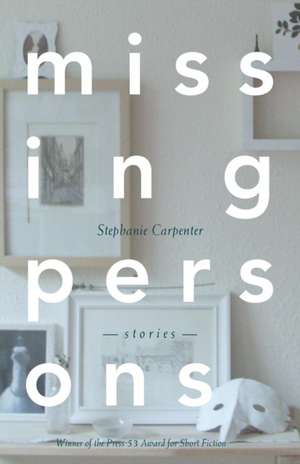 Missing Persons de Stephanie Carpenter