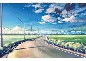 A Sky Longing For Memories: The Art of Makoto Shinkai de Makoto Shinkai