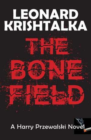 The Bone Field de Leonard Krishtalka