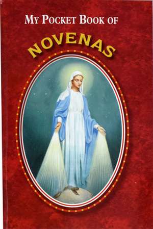 My Pocket Book of Novenas de Catholic Book Publishing Corp