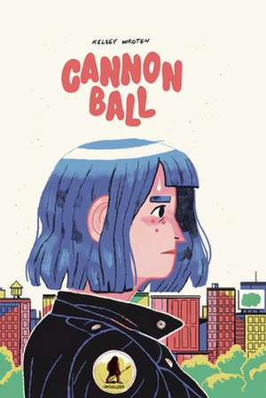 Cannonball de Kelsey Wroten