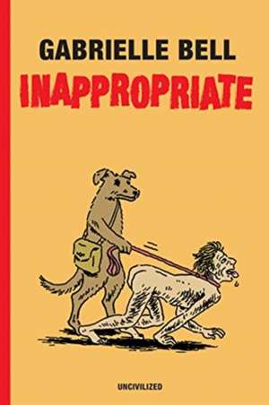 Inappropriate de Gabrielle Bell