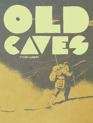 Old Caves de Tyler Landry