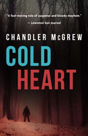 Cold Heart de Chandler McGrew