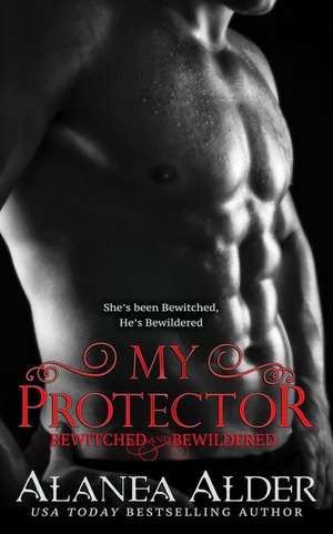 My Protector de Alanea Alder