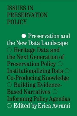 Preservation and the New Data Landscape de Erica Avrami