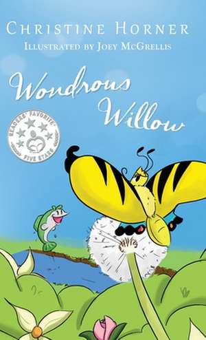 Wondrous Willow de Christine Horner