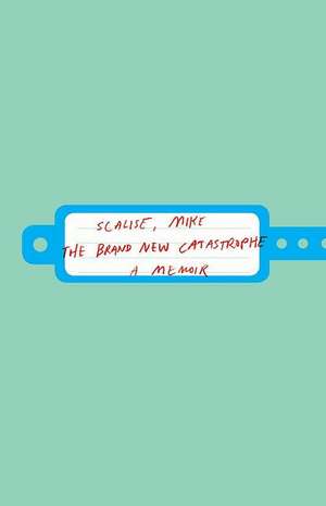 The Brand New Catastrophe de Mike Scalise