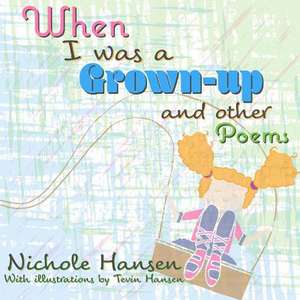 When I Was a Grownup de Nichole Hansen