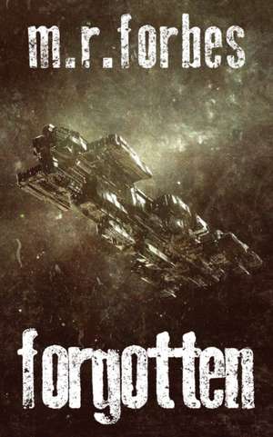 Forgotten de M. R. Forbes