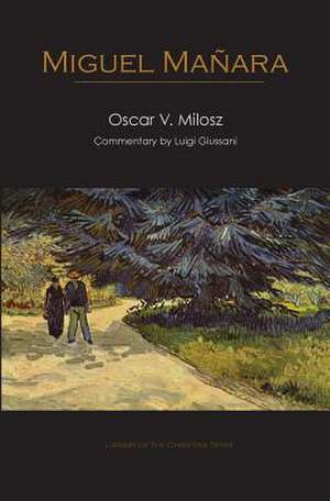 Miguel Manana de Milosz, Oscar