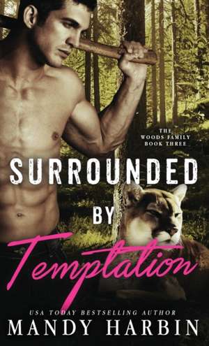 Surrounded by Temptation de Mandy Harbin