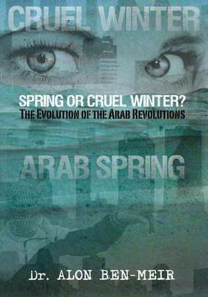 Spring or Cruel Winter? de Ben Meir, Dr Alon