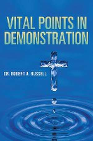 Vital Points in Demonstration de Robert A Russell