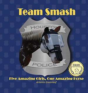 Team Smash de Artemis Greenleaf