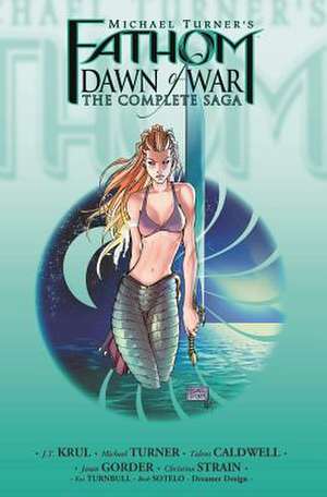 Fathom: Dawn of War Vol.1 (Third Printing) de J. T. Krul