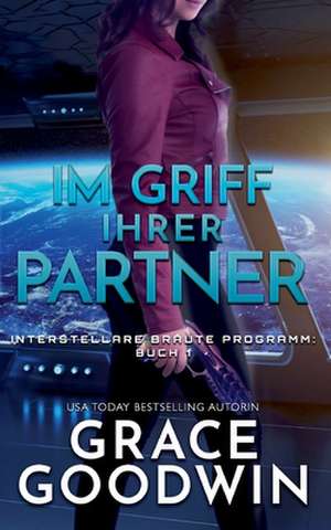 Im Griff ihrer Partner de Grace Goodwin