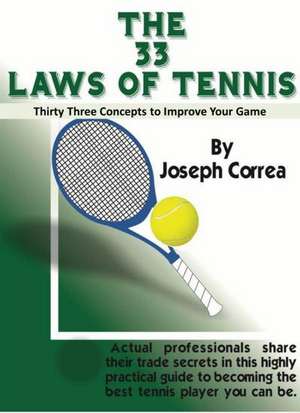 The 33 Laws of Tennis de Joseph Correa