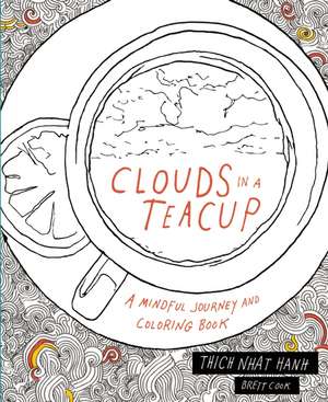 Clouds in a Teacup de Thich Nhat Hanh