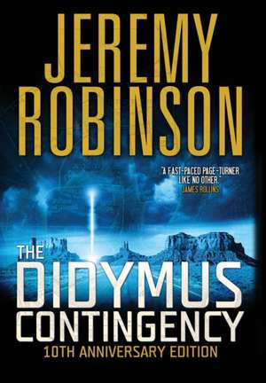 The Didymus Contingency - Tenth Anniversary Edition de Jeremy Robinson