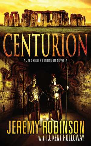 Centurion de Jeremy Robinson