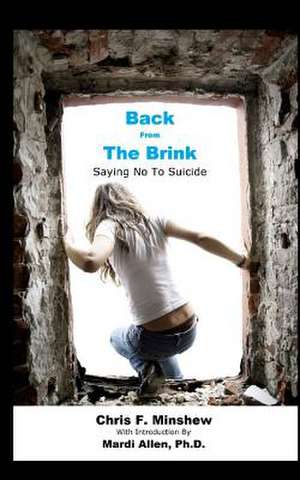 Back from the Brink de Minshew, Chris