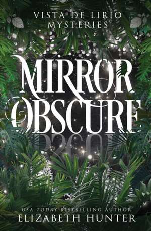 Mirror Obscure de Elizabeth Hunter