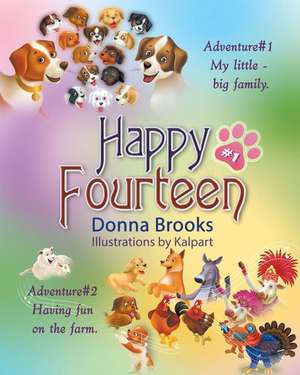 Happy Fourteen, Book # 1 de Donna Brooks