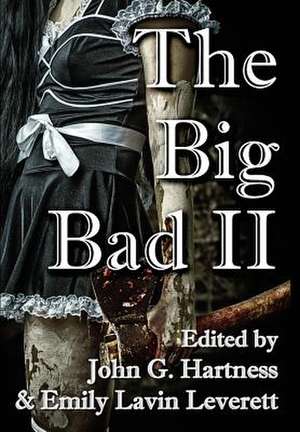 The Big Bad II de John G. Hartness