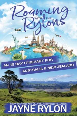 Roaming with the Rylons Australia and New Zealand de Jayne Rylon