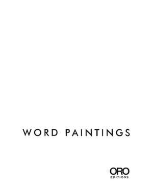 Word Paintings de Richard Weller