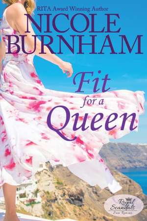 Fit for a Queen de Nicole Burnham