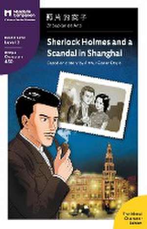 Sherlock Holmes and a Scandal in Shanghai de Arthur Conan Doyle