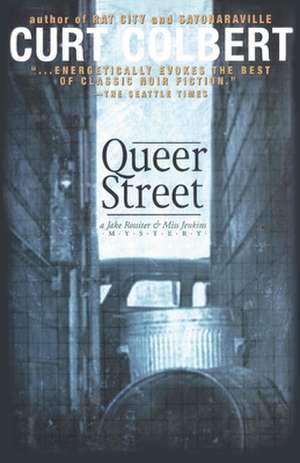 Queer Street de Curt Colbert