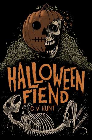 Halloween Fiend de C. V. Hunt